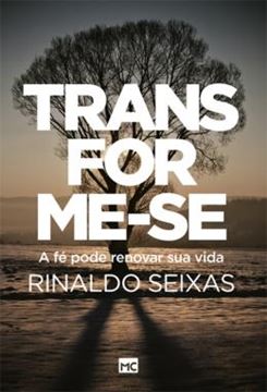 Imagem de TRANSFORME-SE - A FE PODE RENOVAR SUA VIDA