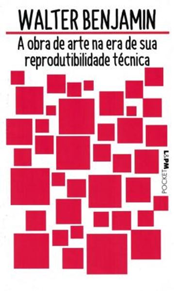 Picture of OBRA DE ARTE NA ERA DE SUA REPRODUTIBILIDADE TECNICA, A - POCKET