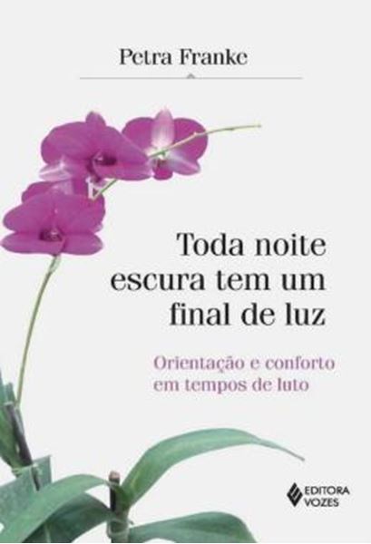 Picture of TODA NOITE ESCURA TEM UM FINAL DE LUZ