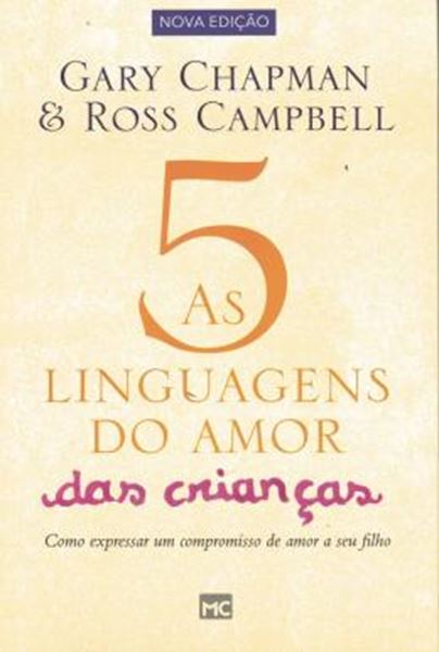 Picture of 5 LINGUAGENS DO AMOR DAS CRIANCAS, AS - COMO EXPRESSAR UM COMPROMISSO DE AMOR A SEU FILHO - 2ª ED