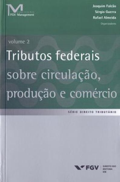 Picture of TRIBUTOS FEDERAIS SOBRE CIRCULACAO, PRODUCAO E COMERCIO - VOL. 2
