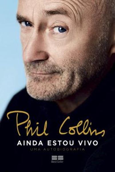 Picture of PHIL COLLINS - AINDA ESTOU VIVO - UMA AUTOBIOGRAFIA - 2ªED