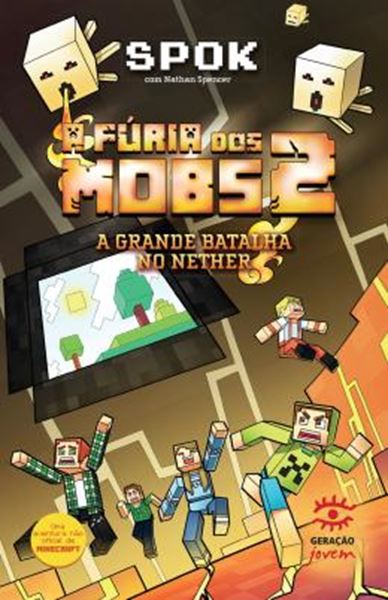 Picture of A FURIA DOS MOBS 2 - A GRANDE BATALHA NO NETHER
