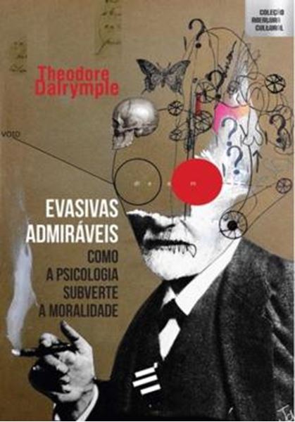Picture of EVASIVAS ADMIRAVEIS - COMO A PSICOLOGIA SUBVERTE A MORALIDADE