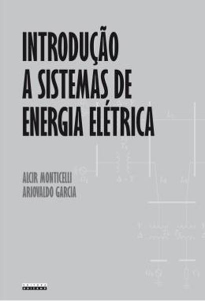 Picture of INTRODUCAO A SISTEMAS DE ENERGIA ELETRICA