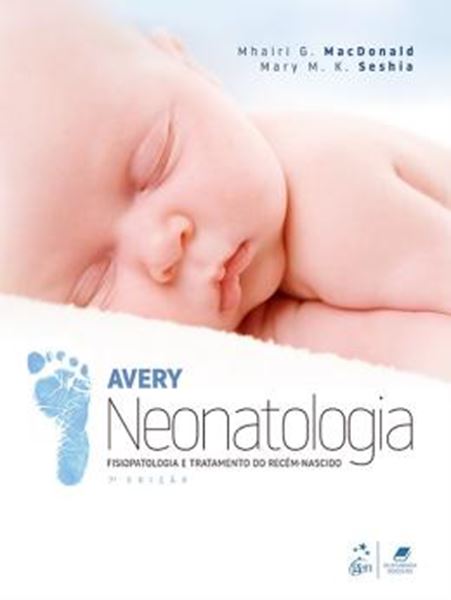 Picture of AVERY - NEONATOLOGIA - FISIOLOGIA E TRATAMENTO DO RECEM-NASCIDO - 7ª ED