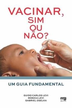 Imagem de VACINAR, SIM OU NAO? - UM GUIA FUNDAMENTAL
