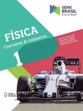 Imagem de SERIE BRASIL - FISICA - CONCEITOS E CONTEXTOS VOL. 1