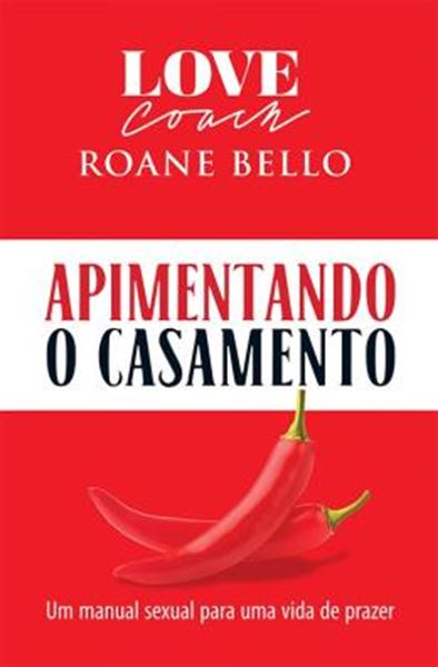 Picture of APIMENTANDO O CASAMENTO - UM MANUAL SEXUAL PARA UMA VIDA DE PRAZER
