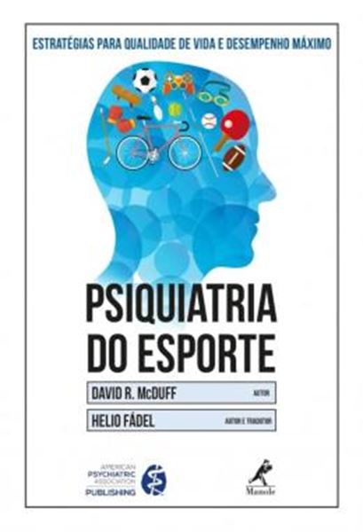 Picture of PSIQUIATRIA DO ESPORTE - ESTRATEGIAS PARA QUALIDADE DE VIDA E DESEMPENHO MAXIMO