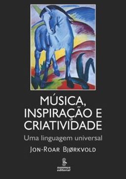 Imagem de MUSICA, INSPIRACAO E CRIATIVIDADE - UMA LINGUAGEM UNIVERSAL