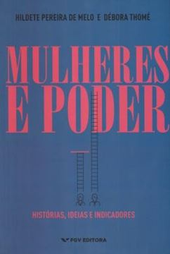 Imagem de MULHERES E PODER - HISTORIAS, IDEIAS E INDICADORES