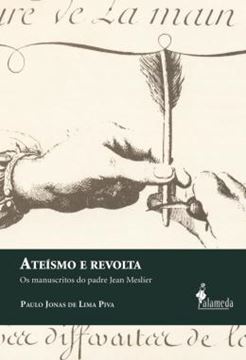 Imagem de ATEISMO E REVOLTA - OS MANUSCRITOS DO PADRE JEAN MESLIER