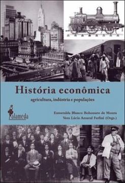 Imagem de HISTORIA ECONOMICA - AGRICULTURA, INDUSTRIA E POPULACOES