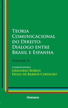 Imagem de TEORIA COMUNICACIONAL DO DIREITO - VOLUME 2 - DIALOGO ENTRE BRASIL E ESPANHA