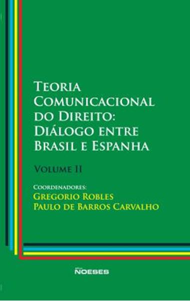 Picture of TEORIA COMUNICACIONAL DO DIREITO - VOLUME 2 - DIALOGO ENTRE BRASIL E ESPANHA