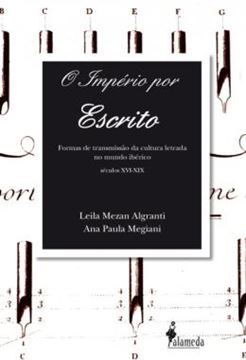 Imagem de O IMPERIO POR ESCRITO - FORMAS DE TRANSMISSAO DA CULTURA LETRADA NO MUNDO IBERICO (SECULOS XVI - XIX)