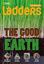 Imagem de LADDERS - THE GOOD EARTH - ON LEVEL