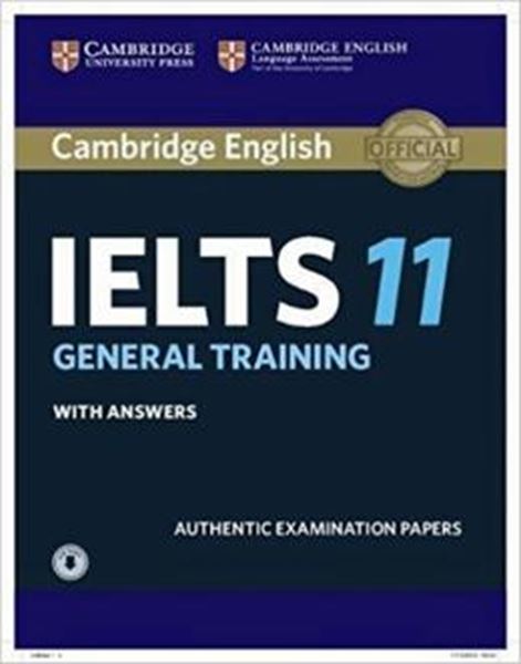 Picture of CAMBRIDGE IELTS 11 GENERAL TRAINING SB WITH ANSWERS WITH AUDIO 