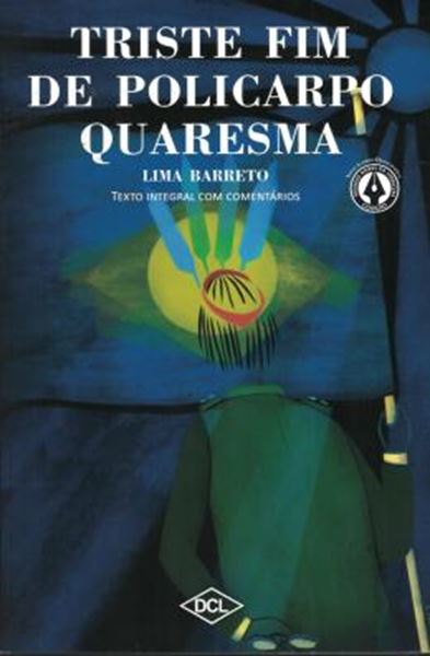 Picture of TRISTE FIM DE POLICARMO QUARESMA - TEXTO COMENTADO - GNL