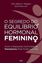 Imagem de SEGREDO DO EQUILIBRIO HORMONAL FEMININO, O