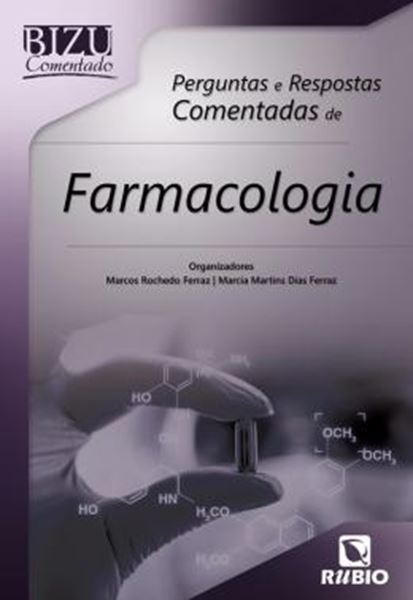 Picture of BIZU COMENTADO - PERGUNTAS E RESPOSTAS COMENTADAS DE FARMACOLOGIA