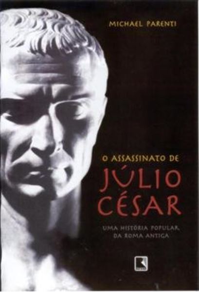 Picture of O ASSASSINATO DE JULIO CESAR