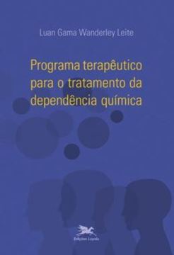 Imagem de PROGRAMA TERAPEUTICO PARA O TRATAMENTO DA DEPENDENCIA QUIMICA