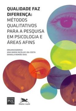 Imagem de QUALIDADE FAZ DIFERENCA - METODOS QUALITATIVOS PARA A PESQUISA EM PSICOLOGIA E AREAS AFINS