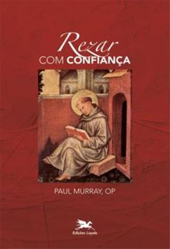 Imagem de REZAR COM CONFIANCA - SANTO TOMAS DE AQUINO SOBRE O PAI-NOSSO