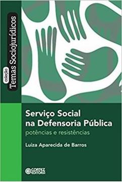 Imagem de SERVICO SOCIAL NA DEFENSORIA PUBLICA - POTENCIAS E RESISTENCIAS