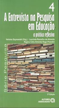 Imagem de ENTREVISTA NA PESQUISA EM EDUCACAO, A - A PRATICA REFLEXIVA - VOL. 4 - 5ª ED