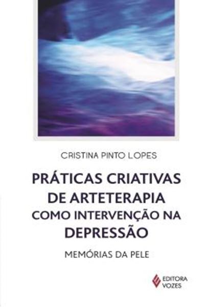 Picture of PRATICAS CRIATIVAS DE ARTETERAPIA COMO INTERVENCAO NA DEPRESSAO - MEMORIAS DA PELE