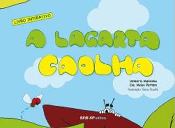 Imagem de A LAGARTA CAOLHA