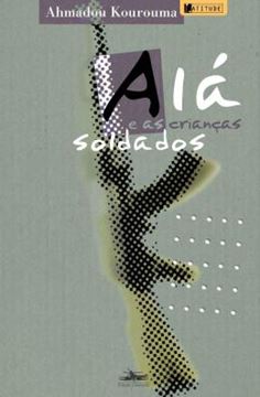 Imagem de ALA E AS CRIANCAS SOLDADOS