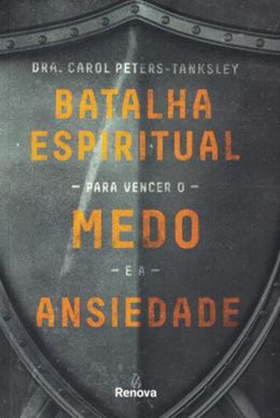 Picture of BATALHA ESPIRITUAL PARA VENCER O MEDO E A ANSIEDADE