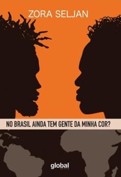 Imagem de NO BRASIL AINDA TEM GENTE DA MINHA COR? - 3ª ED