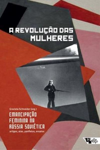 Picture of REVOLUCAO DAS MULHERES, A - EMANCIPACAO FEMININA NA RUSSIA SOVIETICA