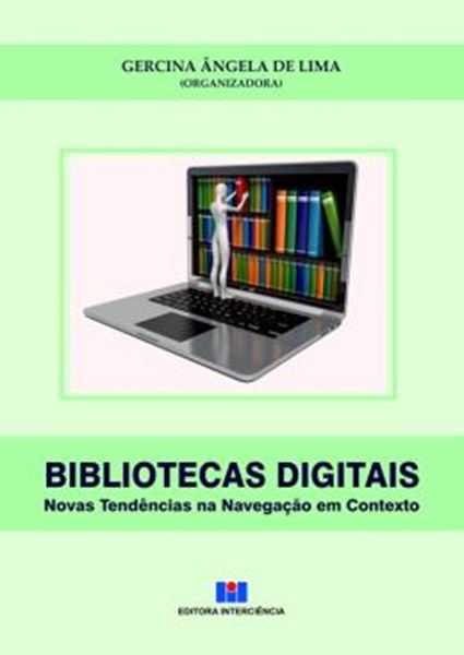 Picture of BIBLIOTECAS DIGITAIS - NOVAS TENDENCIAS NA NAVEGACAO EM CONTEXTO