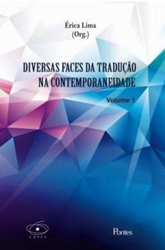 Imagem de DIVERSAS FACES DA TRADUCAO NA CONTEMPORANEIDADE - VOL. 1