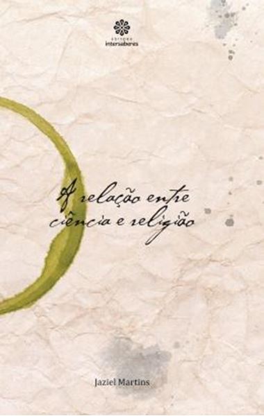 Picture of A RELACAO ENTRE CIENCIA E RELIGIAO