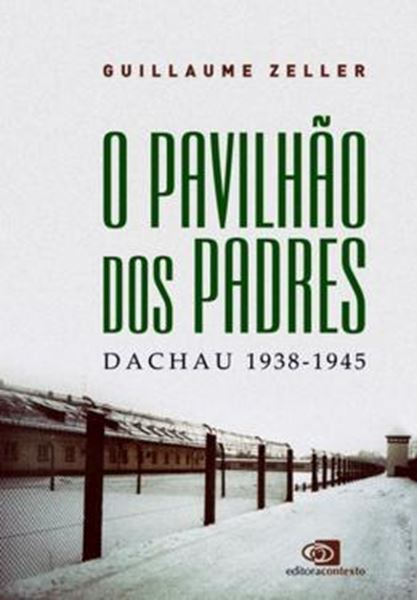 Picture of PAVILHAO DOS PADRES, O - DACHAU 1938-1945