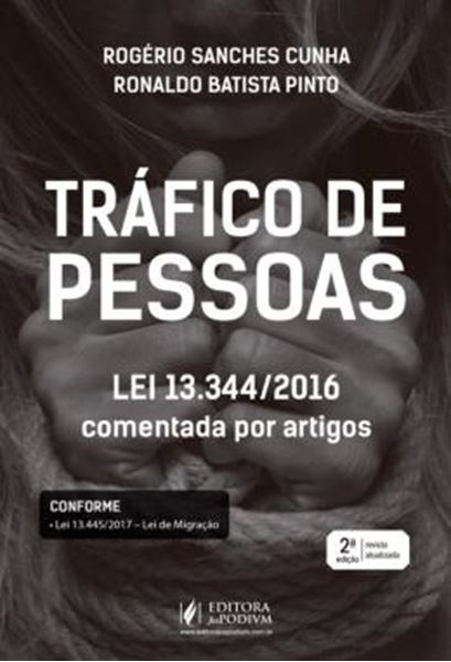 Picture of TRAFICO DE PESSOAS - LEI 13.344/16 COMENTADA POR ARTIGOS - 2ª ED