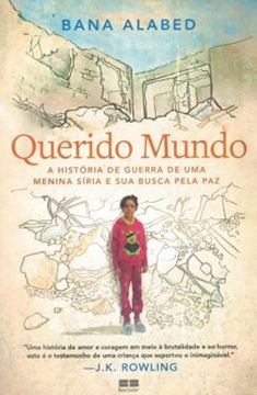 Imagem de QUERIDO MUNDO: A HISTORIA DE GUERRA DE UMA MENINA SIRIA E SUA BUSCA PELA PAZ