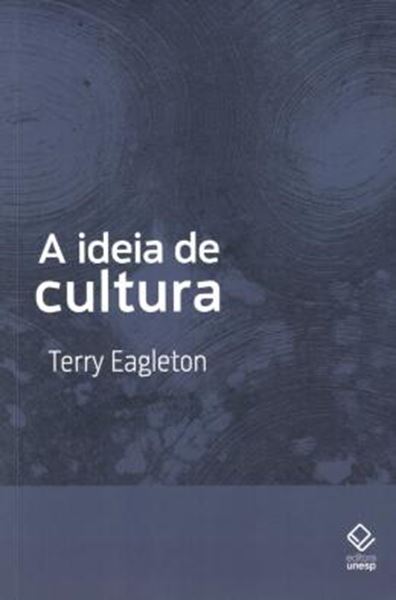 Picture of A IDEIA DE CULTURA - 2ª ED