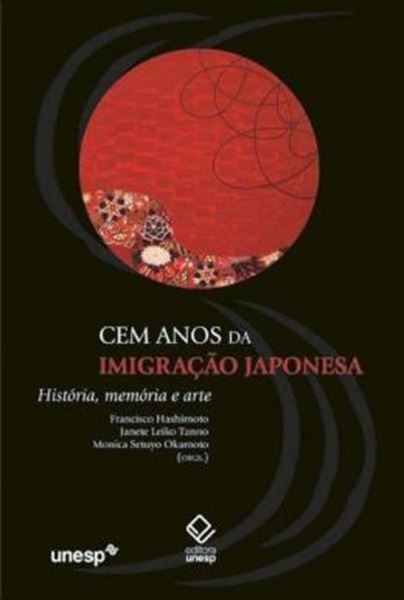 Picture of CEM ANOS DA IMIGRACAO JAPONESA