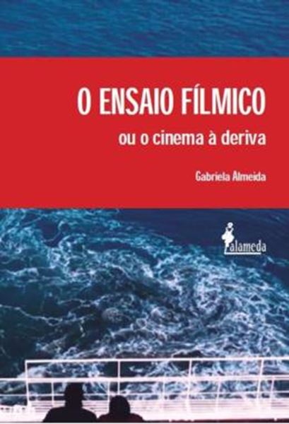Picture of O ENSAIO FILMICO OU O CINEMA A DERIVA