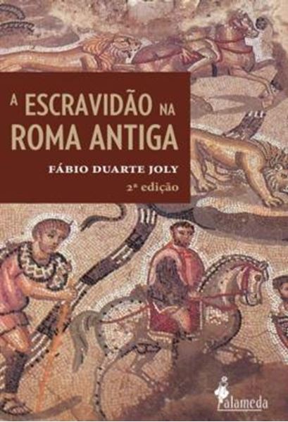 Picture of A ESCRAVIDAO NA ROMA ANTIGA