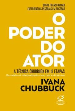 Imagem de O PODER DO ATOR - A TECNICA CHUBBUCK EM 12 ETAPAS - 2ªED