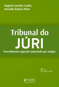 Imagem de TRIBUNAL DO JURI - PROCEDIMENTO ESPECIAL COMENTADO POR ARTIGOS - 4ª ED